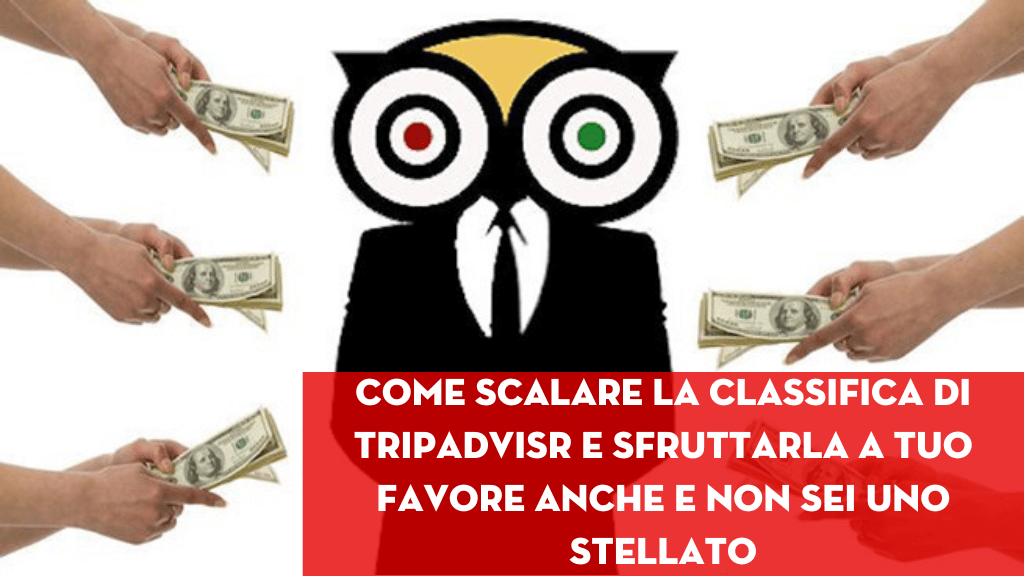 Al momento stai visualizzando Come scalare la classifica Tripadvisor e sfruttarla a tuo favore anche e non sei uno stellato