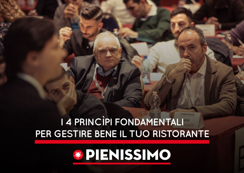 Al momento stai visualizzando I 4 princìpi fondamentali per gestire bene il tuo ristorante