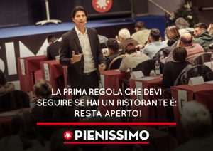 La prima regola che devi seguire se hai un ristorante è: Resta Aperto!