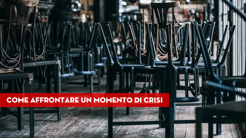 Come affrontare un momento di crisi