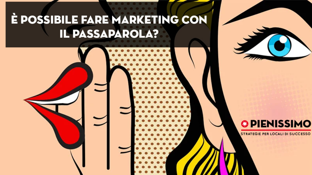 fare marketing con il passaparola