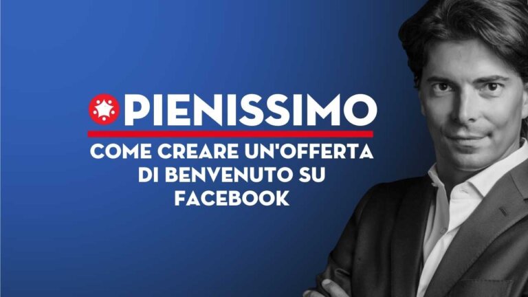 Pienissimo come creare un'offerta di benvenuto su Facebook, Giuliano Lanzetti