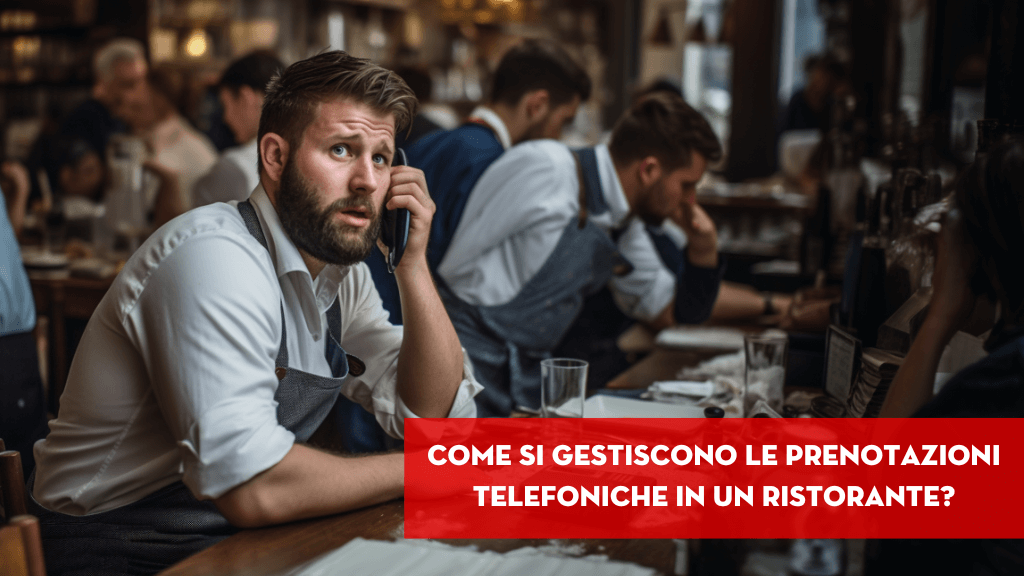 Al momento stai visualizzando Come si gestiscono le prenotazioni telefoniche in un ristorante?