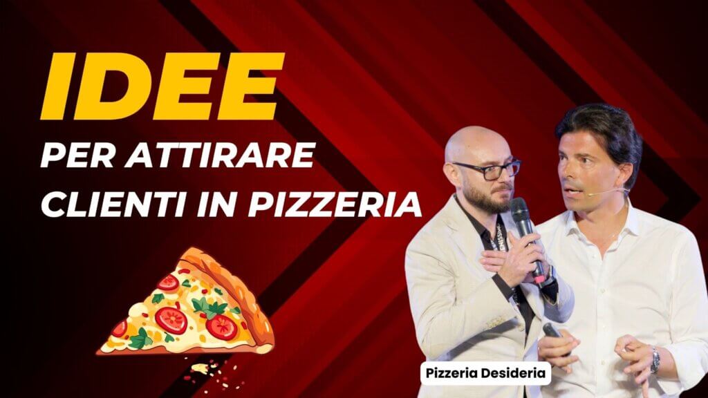 idee per attirare clienti in pizzeria